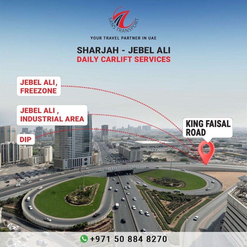 Kingfaisal road to Jebel Ali Carlift | sharjah to Jebel Ali carlift