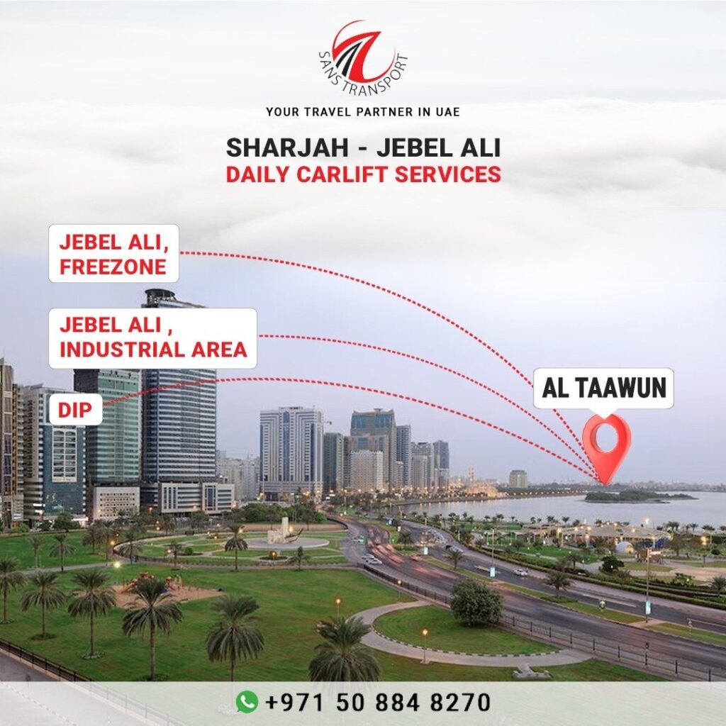 Al Tawun to Jebel Ali Carlift- Sharjah to jebel ali carlift