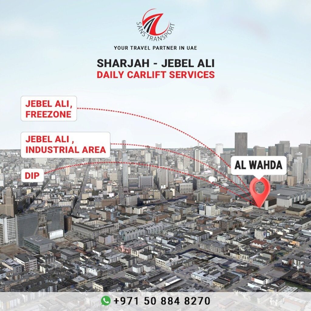 Al Wahda to Jebel Ali Carlift | Sharjah to Jebel Ali Carlift