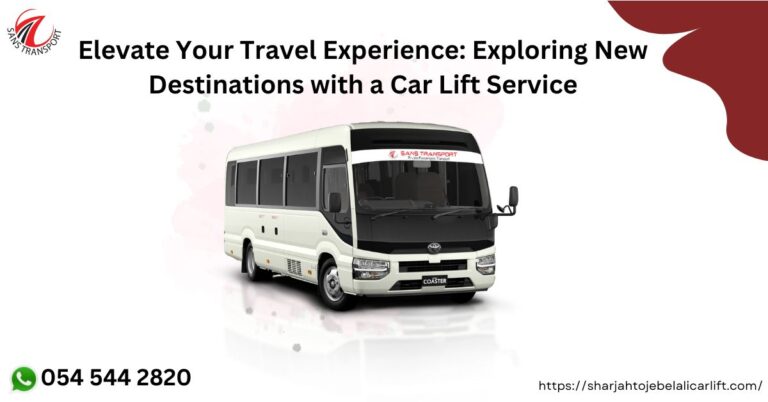 Elevate Your Travel Experience: Exploring New Destinations with a Car Lift Service